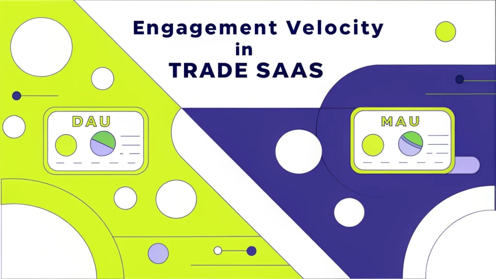 Master the Engagement Velocity Audit for Trade SaaS in 5 Steps