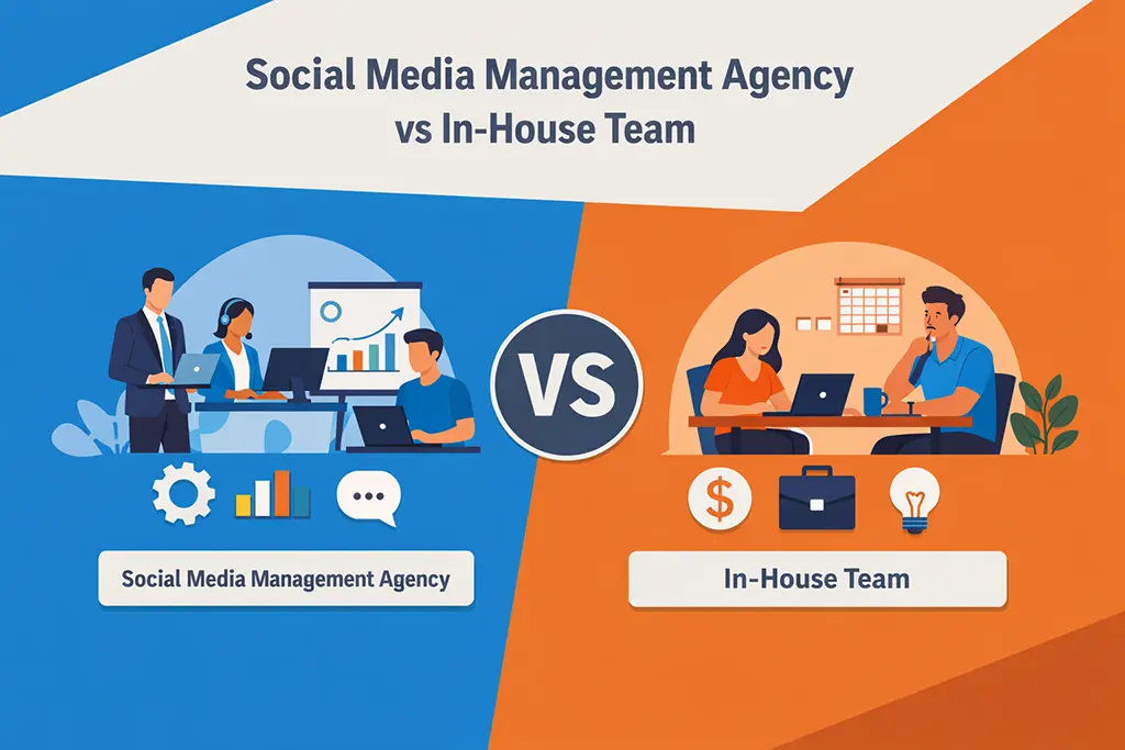 Social Media Management Agency vs In-House Team: Which Is Right for Growing Brands?